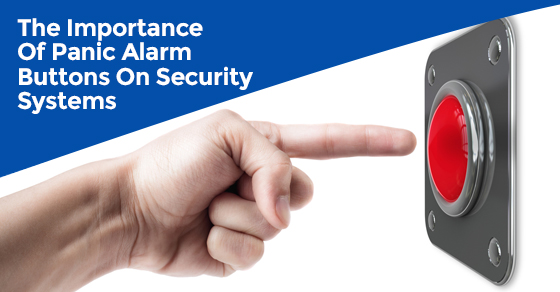 The Importance Of Panic Alarm Buttons On Security Systems