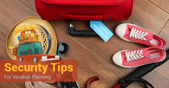 Vacation Security Tips