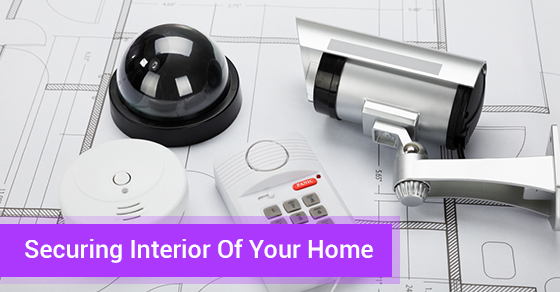 Securing Interior Of Your Home