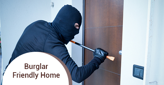 Burglar Friendly Home