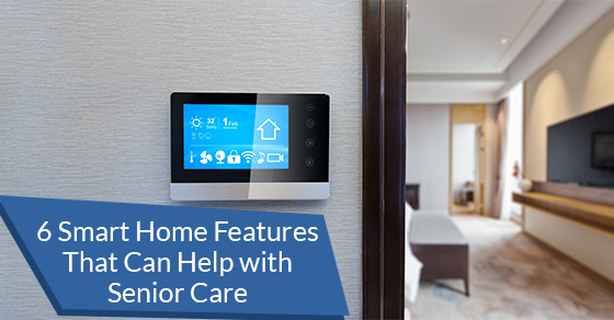 Smart Home Features That Can Help with Senior Care
