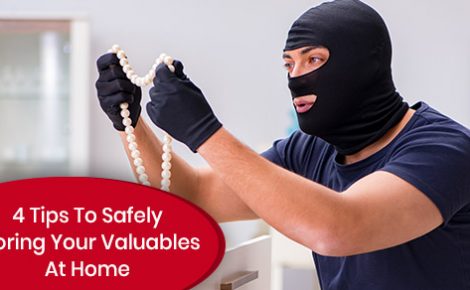 Tips to safely store your valuables at home