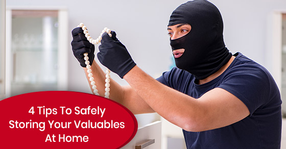 Tips to safely store your valuables at home
