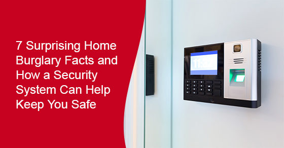 7 Surprising Home Burglary Facts and How a Security System Can Help Keep You Safe