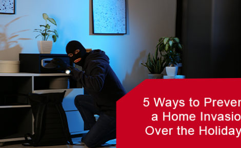 Prevent a home invasion over the holidays