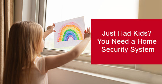 Just had kids? You need a home security system