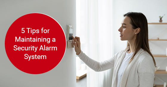 5 tips for maintaining a security alarm system