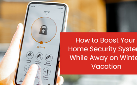 How to boost your home security system while away on winter vacation