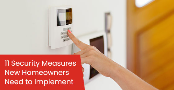 11 security measures new homeowners need to implement