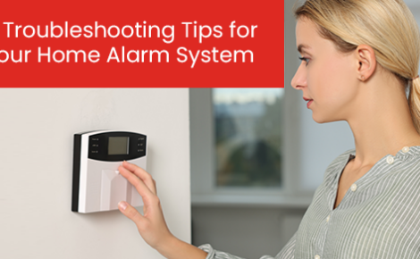 5 troubleshooting tips for your home alarm system