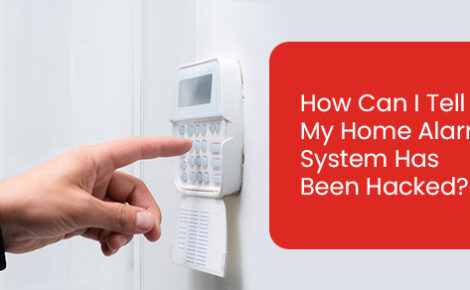 How can I tell if my home alarm system has been hacked?