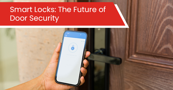 Smart locks: The future of door security