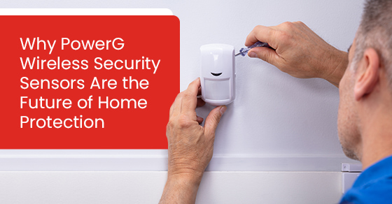 Why powerG wireless security sensors are the future of home protection